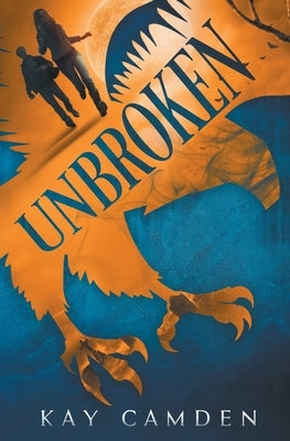 Unbroken by Camden, Kay