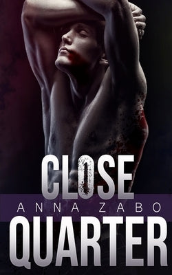 Close Quarter by Zabo, Anna