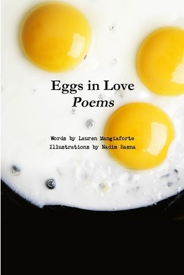 Eggs in Love by Mangiaforte, Lauren