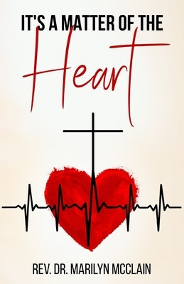 It's A Matter of the Heart by McClain, Marilyn