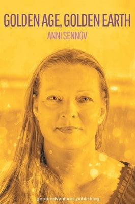 Golden Age, Golden Earth by Sennov, Anni