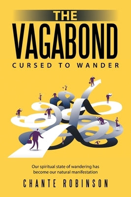 The Vagabond: Cursed to Wander by Robinson, Chante