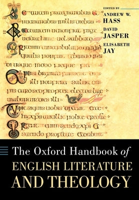 The Oxford Handbook of English Literature and Theology by Hass, Andrew
