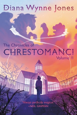 The Chronicles of Chrestomanci, Vol. II by Jones, Diana Wynne
