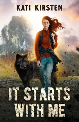 It Starts With Me by Kirsten, Kati