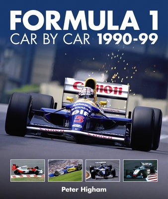Formula 1 Car by Car 1990-99 by Higham, Peter