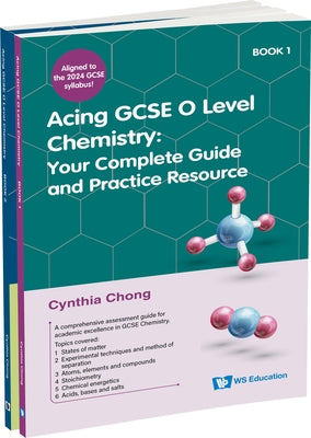 Acing GCSE O Level Chemistry (Set) by Chong, Cynthia