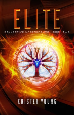 Elite: Collective Underground Series (Book Two) by Young, Kristen