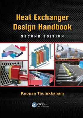 Heat Exchanger Design Handbook by Thulukkanam, Kuppan