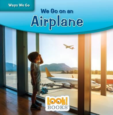 We Go on an Airplane by Mattern, Joanne