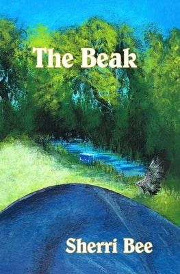 The Beak by Bee, Sherri