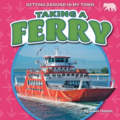 Taking a Ferry by Hamlin, Owen