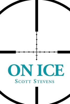 On Ice by Stevens, Scott