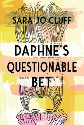 Daphne's Questionable Bet by Cluff, Sara Jo