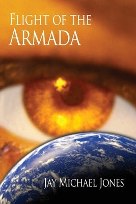 Flight of the Armada by Jones, Jay Michael