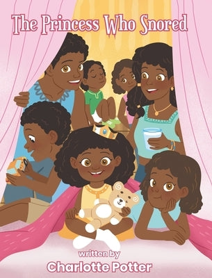 The Princess Who Snored by Potter, Charlotte