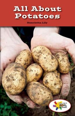 All about Potatoes by Lily, Henrietta M.