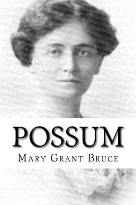 Possum by Bruce, Mary Grant