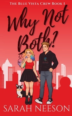 Why Not Both? by Neeson, Sarah