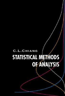 Statistical Methods of Analysis by Chiang, Chin Long