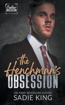 The Henchman's Obsession by King, Sadie