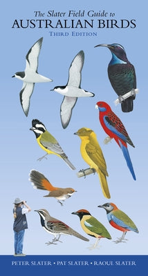 The Slater Field Guide to Australian Birds by Slater, Peter