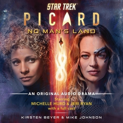 Star Trek: Picard: No Man's Land: An Original Audio Drama by Beyer, Kirsten