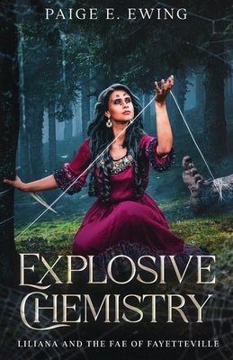 Explosive Chemistry by Ewing, Paige E.