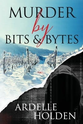 Murder by Bits and Bytes by Holden, Ardelle