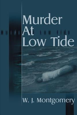 Murder at Low Tide by Montgomery, W. J.