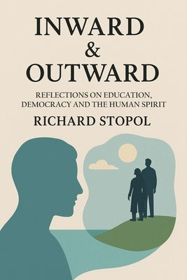 Inward & Outward by Stopol, Richard