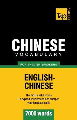 Chinese vocabulary for English speakers - 7000 words by Taranov, Andrey