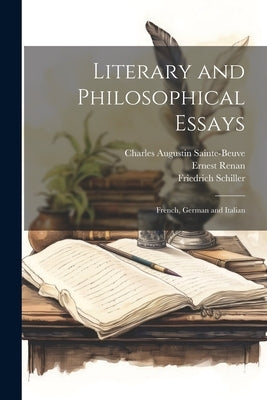 Literary and Philosophical Essays: French, German and Italian by Lessing, Gotthold Ephraim