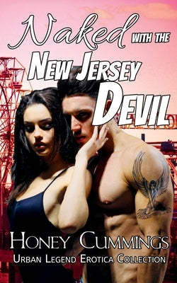 Naked with the New Jersey Devil by Cummings, Honey