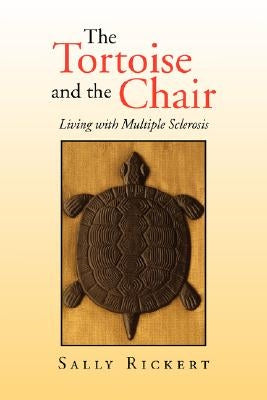 The Tortoise and the Chair by Rickert, Sally