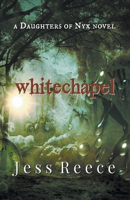 Whitechapel by Reece, Jess