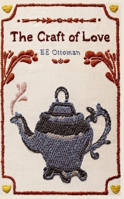 The Craft of Love by Ottoman, Ee