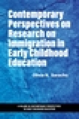 Contemporary Perspectives on Research on Immigration in Early Childhood Education by Saracho, Olivia N.