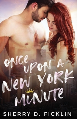 Once Upon A New York Minute: Books 1 & 2 by Ficklin, Sherry