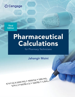 Pharmaceutical Calculations for Pharmacy Technicians by Moini, Jahangir
