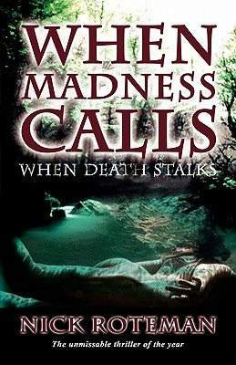 When Madness Calls by Roteman, Nick