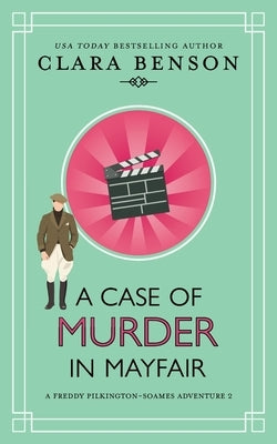A Case of Murder in Mayfair by Benson, Clara