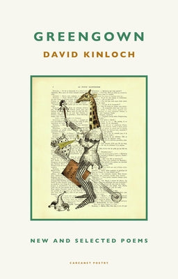 Greengown: New and Selected Poems by Kinloch, David