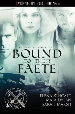 Bound to Their Faete by Dylan, Maia