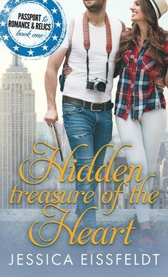 Hidden Treasure of the Heart: a sweet and clean contemporary romance by Eissfeldt, Jessica