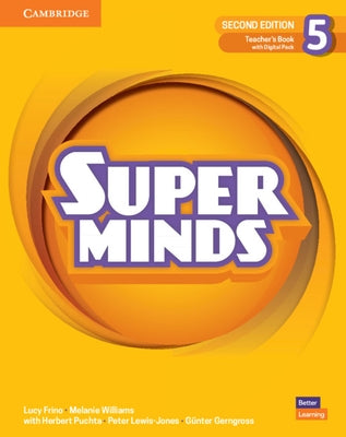 Super Minds Level 5 Teacher's Book with Digital Pack British English by Frino, Lucy