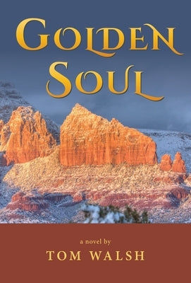 Golden Soul by Walsh, Tom