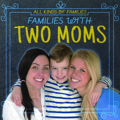 Families with Two Moms by Susienka, Kristen