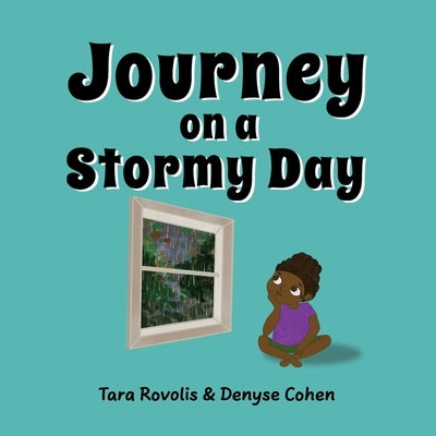 Journey on a Stormy Day by Cohen, Denyse