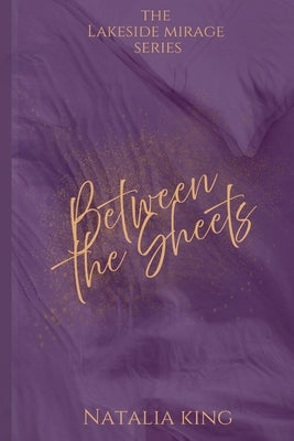 Between the Sheets by King, Natalia